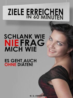 cover image of Schlank wie nie, frag mich wie!